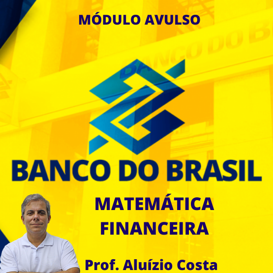 Matemática Financeira (Banco do Brasil)