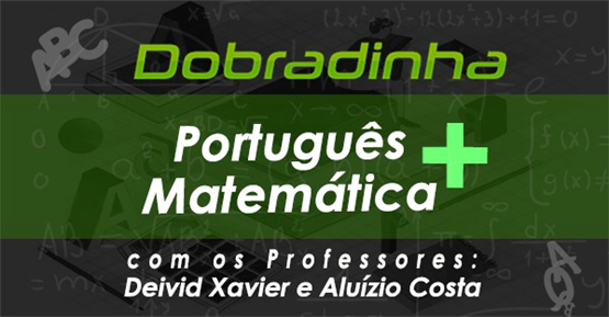 Imperdível! Português + Matemática